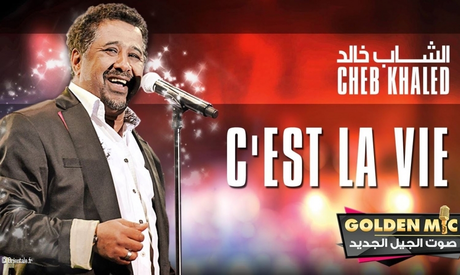 Cheb Khaled, C'est la vie